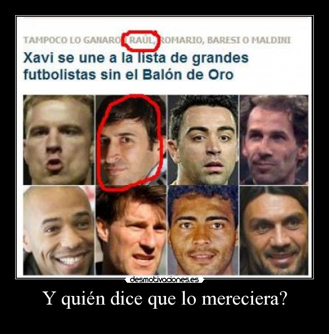 Y quién dice que lo mereciera? - 