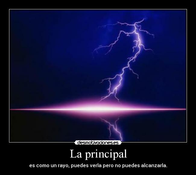 La principal -