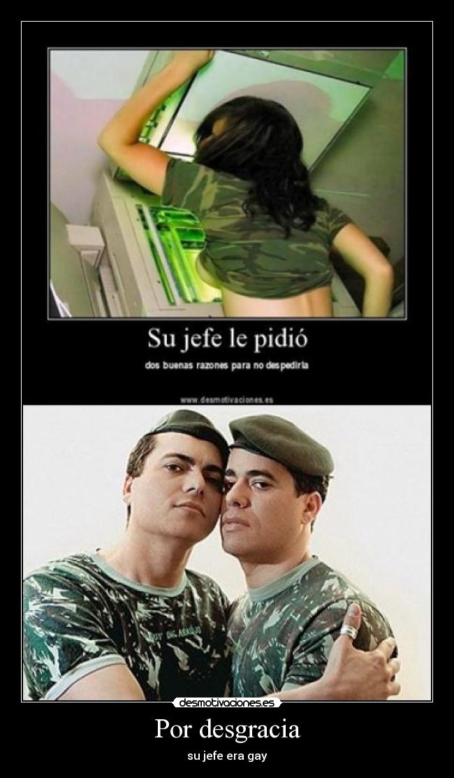 Por desgracia - su jefe era gay