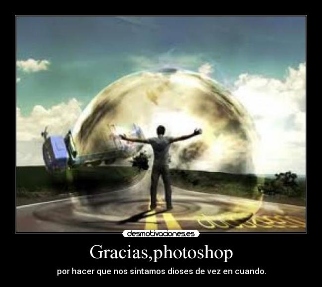 Gracias,photoshop -