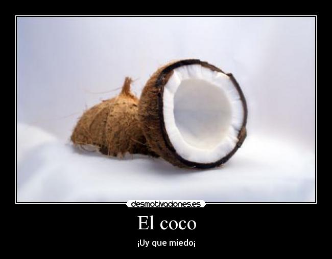 El coco - ¡Uy que miedo¡