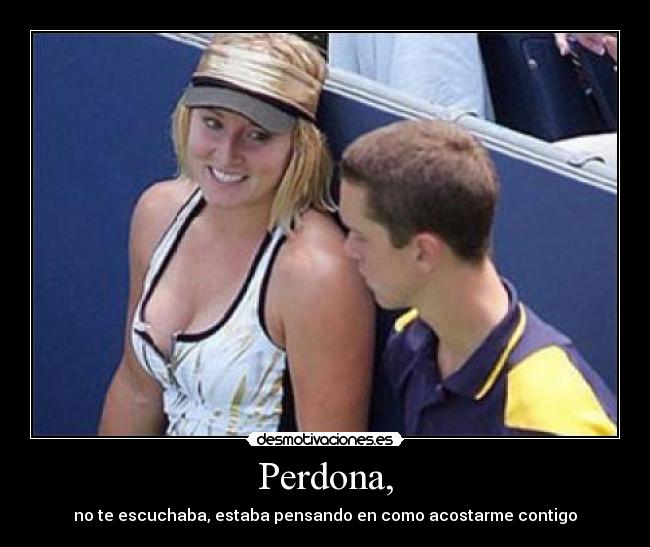 Perdona, -