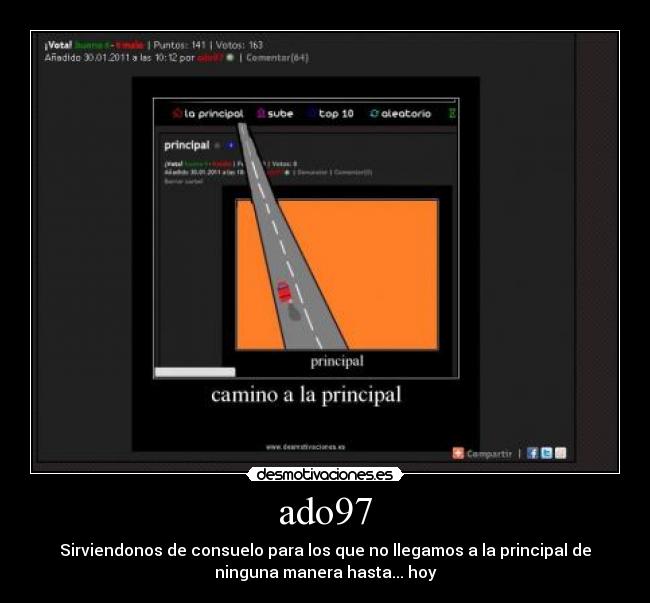 ado97 - Sirviendonos de consuelo para los que no llegamos a la principal de
ninguna manera hasta... hoy