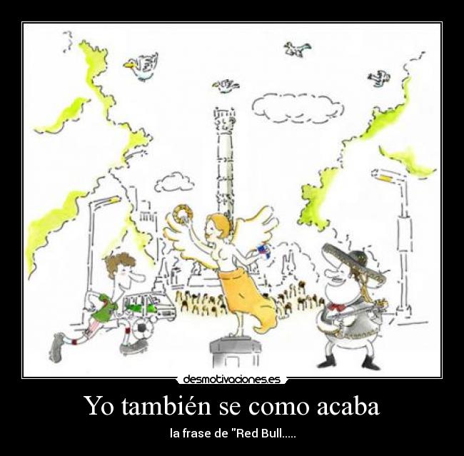 Yo también se como acaba -