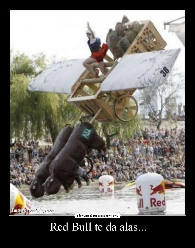 Red Bull te da alas... -