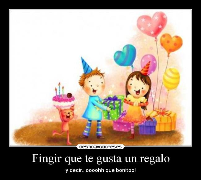 Fingir que te gusta un regalo - 