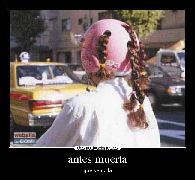 antes muerta - que sencilla