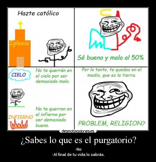 ¿Sabes lo que es el purgatorio? - 