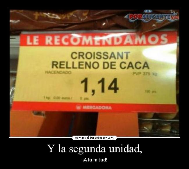 Y la segunda unidad, -