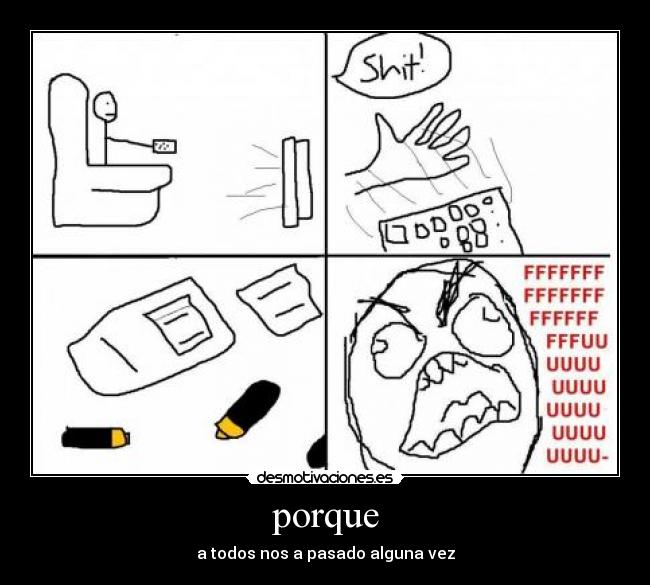 porque - a todos nos a pasado alguna vez