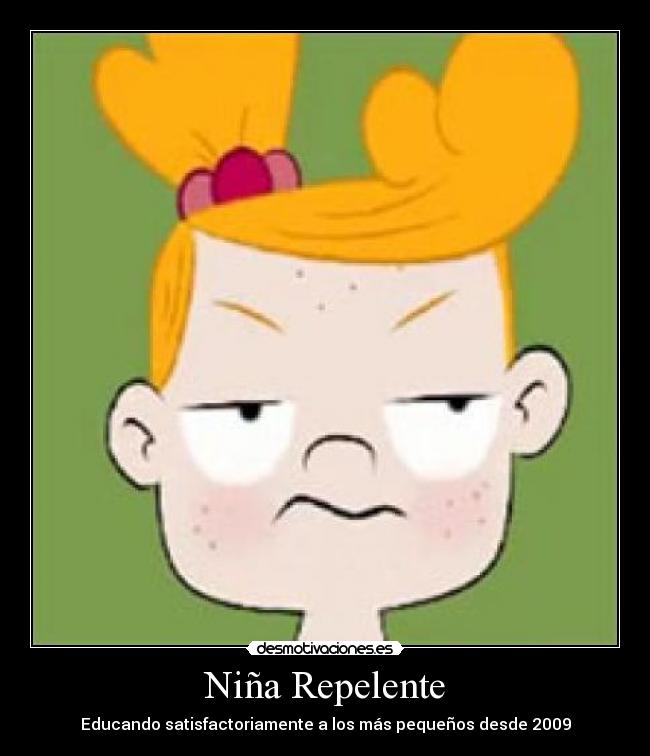 Niña Repelente - 