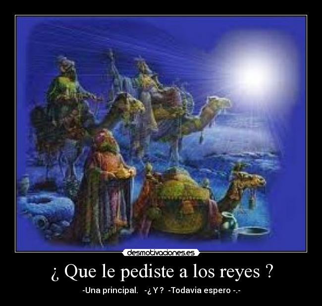 ¿ Que le pediste a los reyes ? - 