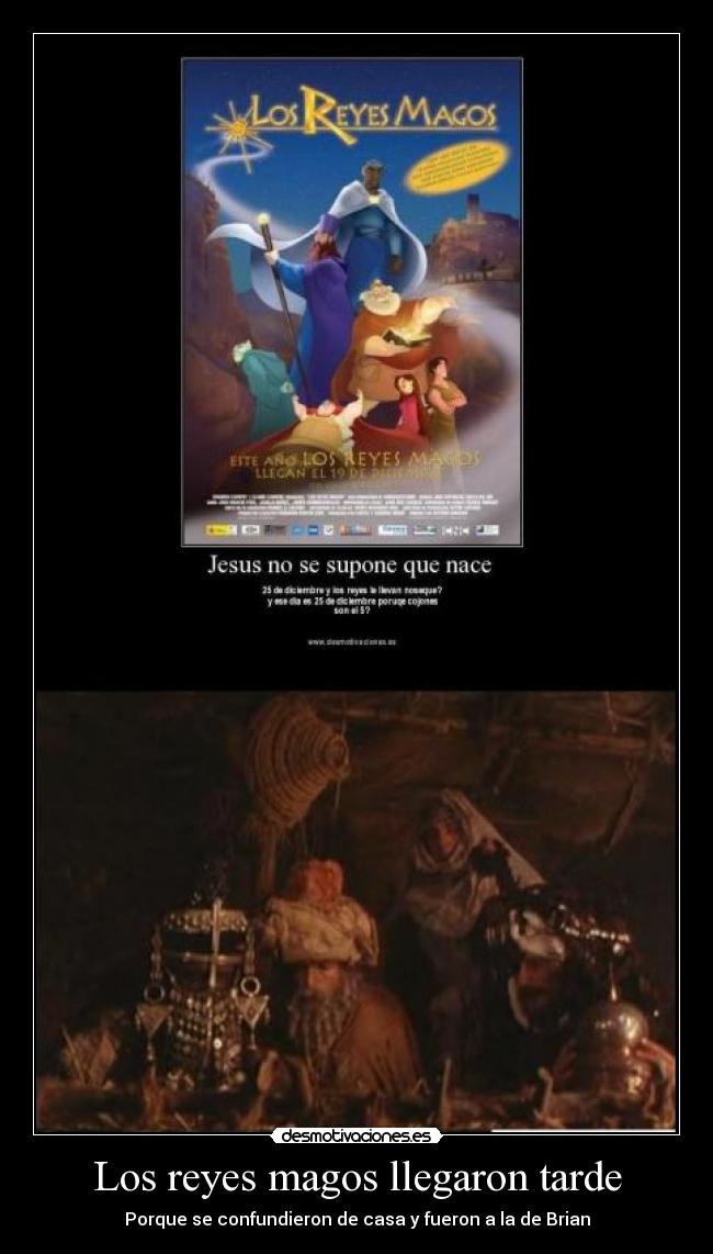 Los reyes magos llegaron tarde - Porque se confundieron de casa y fueron a la de Brian