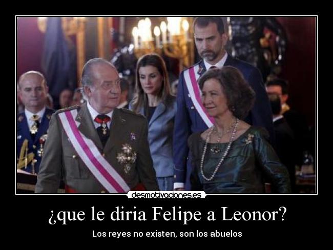 ¿que le diria Felipe a Leonor? - 