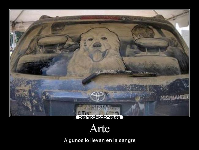 Arte - Algunos lo llevan en la sangre