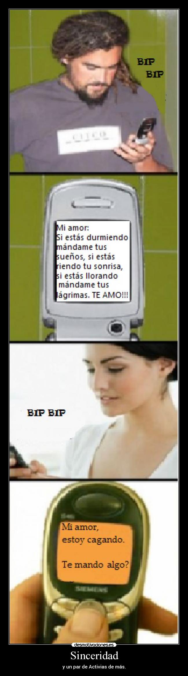 Sinceridad - y un par de Activias de más.