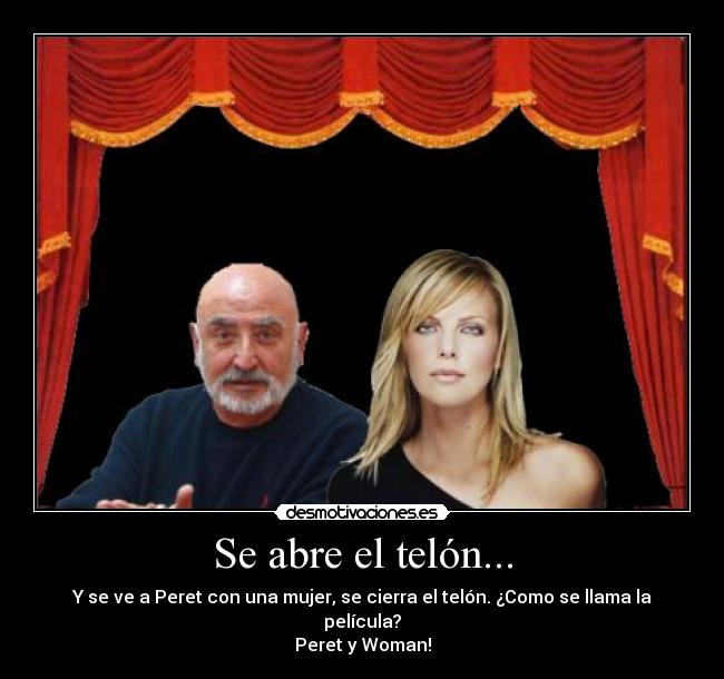 Se abre el telón... -