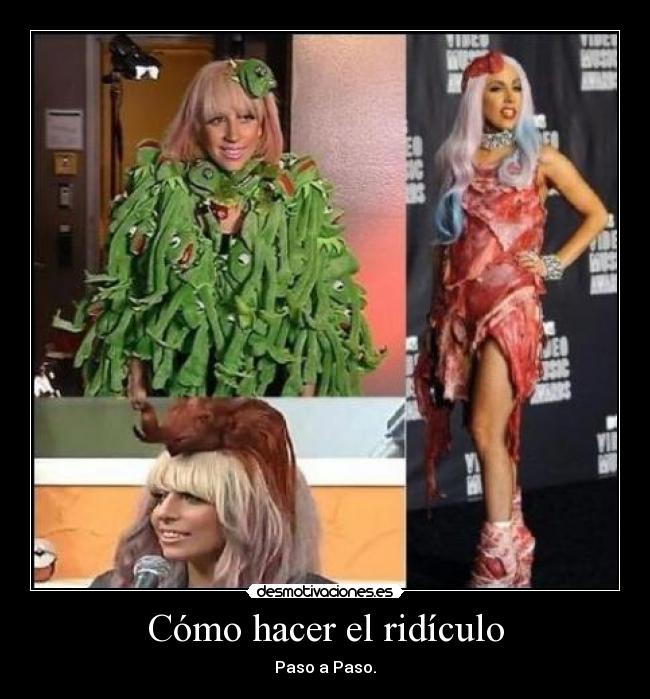 Cómo hacer el ridículo - Paso a Paso.