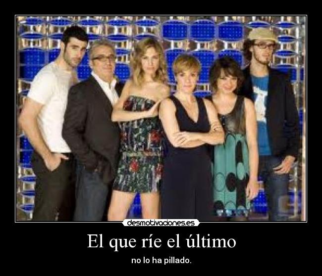 El que ríe el último - 