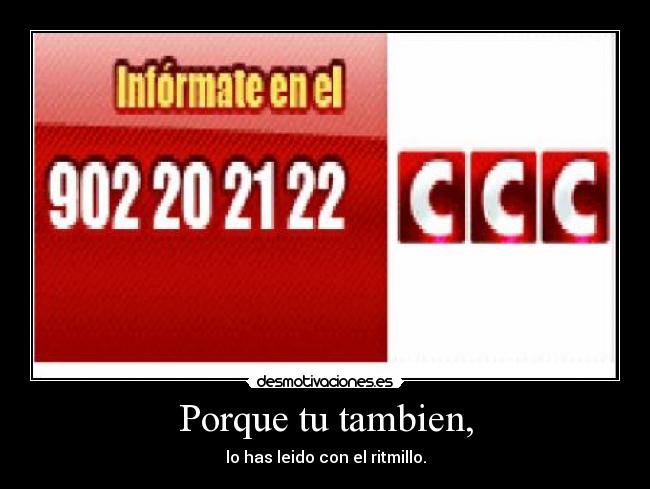 Porque tu tambien, -