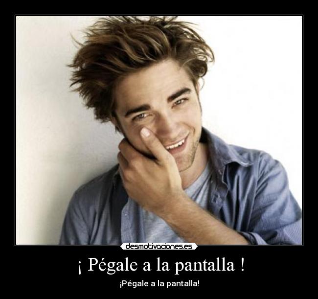 ¡ Pégale a la pantalla ! -