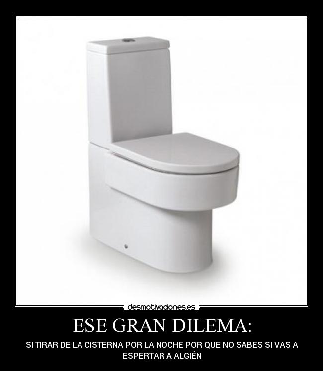 ESE GRAN DILEMA: - 