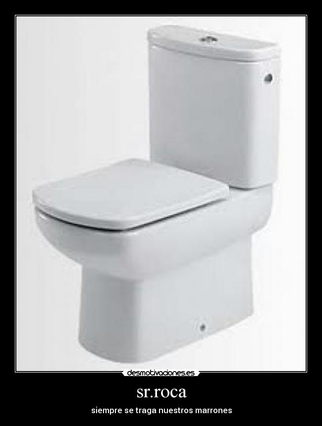 sr.roca - siempre se traga nuestros marrones