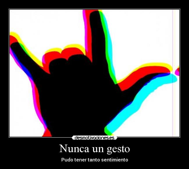 Nunca un gesto - 