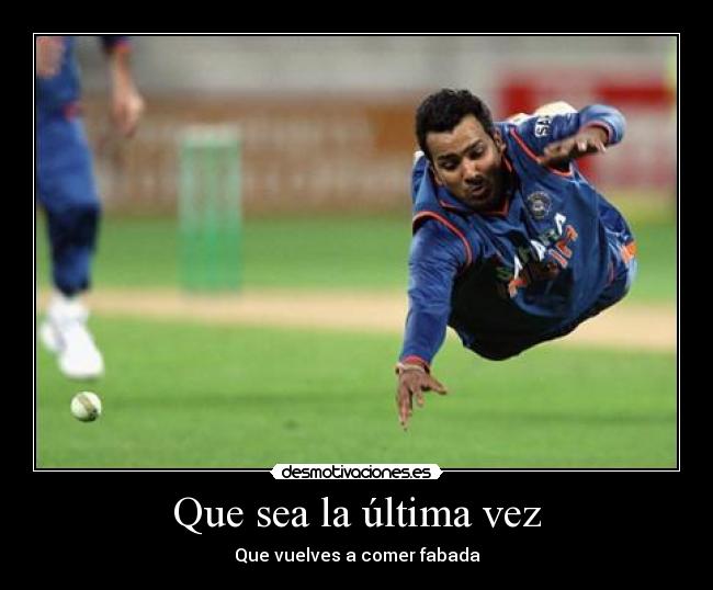 Que sea la última vez -