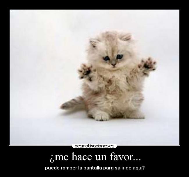 carteles hace favor desmotivaciones