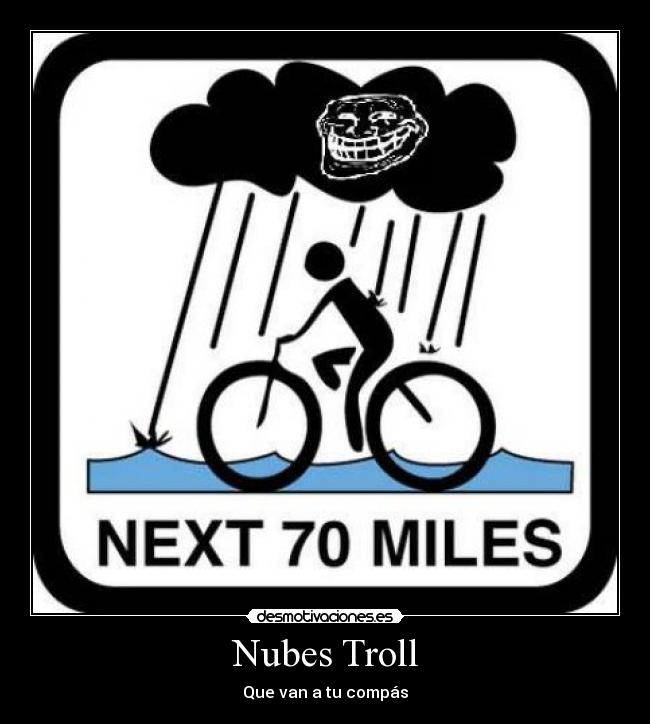 Nubes Troll - Que van a tu compás