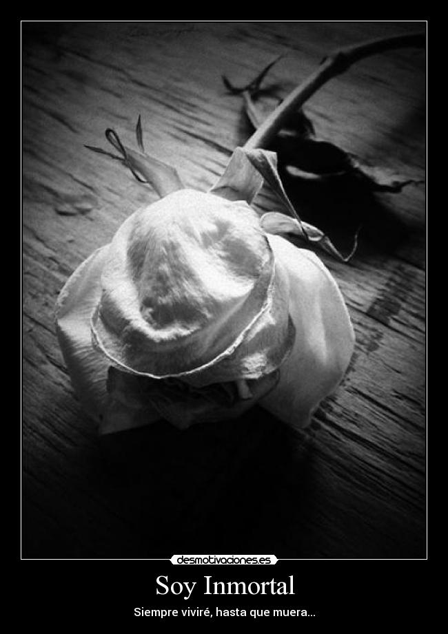 Soy Inmortal -