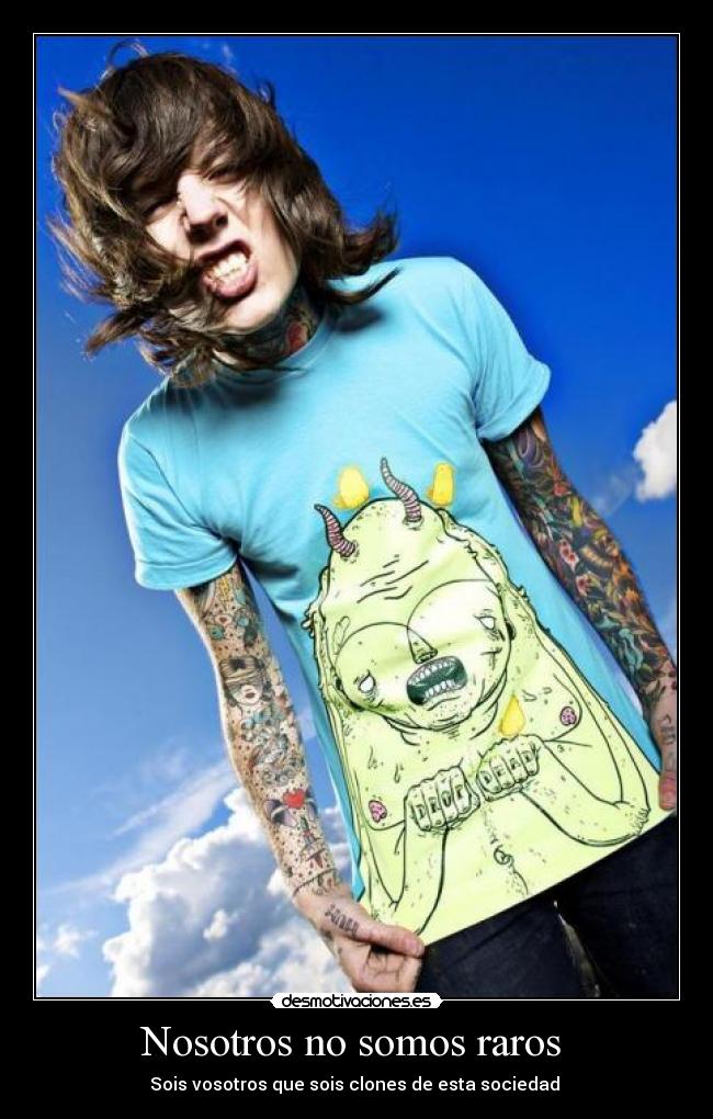 Nosotros no somos raros -