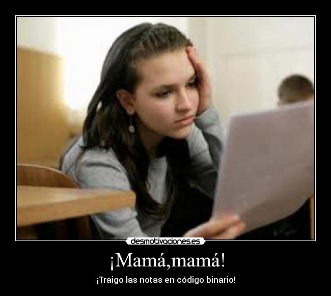 ¡Mamá,mamá! -