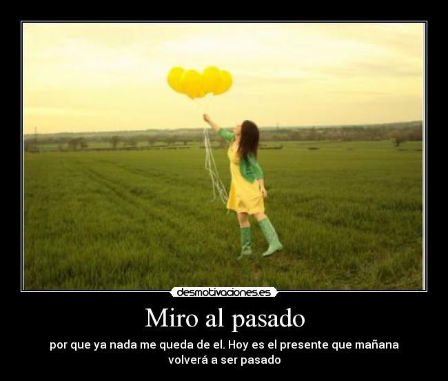 carteles pasado enana23 desmotivaciones