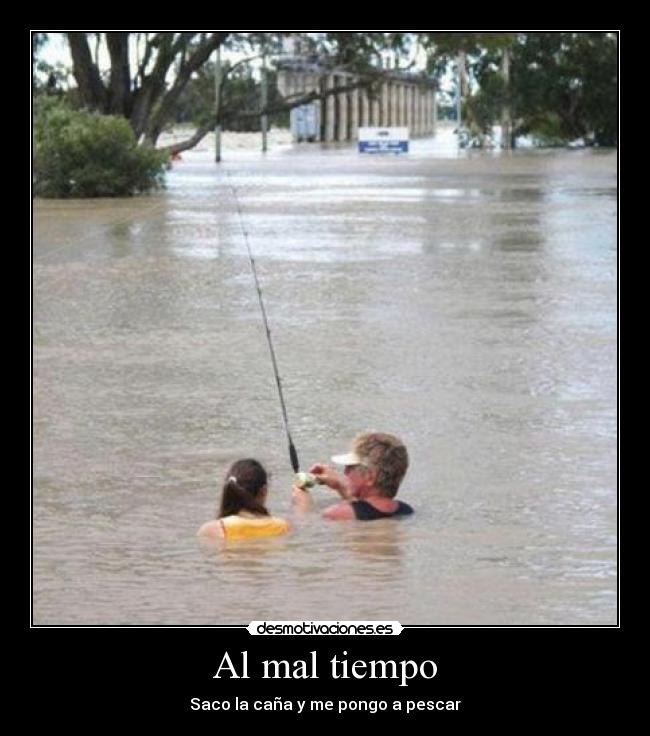 Al mal tiempo - 