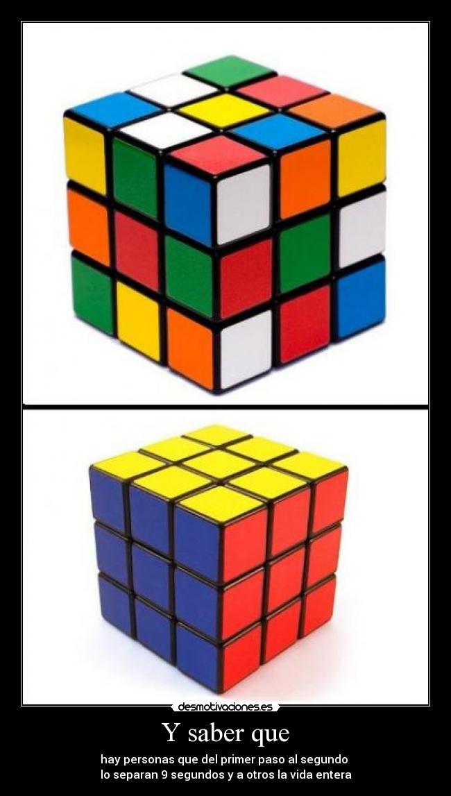 Y saber que - hay personas que del primer paso al segundo
lo separan 9 segundos y a otros la vida entera