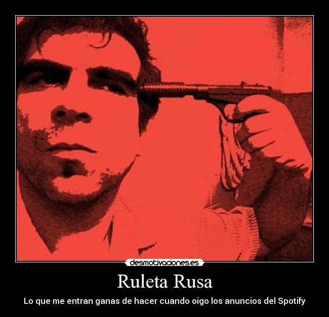 Ruleta Rusa Desmotivaciones