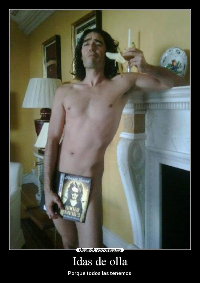 Idas de olla - Porque todos las tenemos.