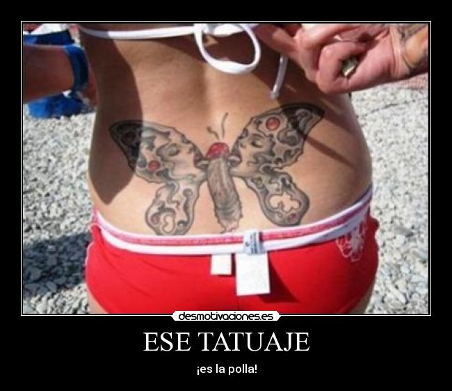 ESE TATUAJE - ¡es la polla!