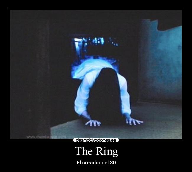 The Ring - El creador del 3D