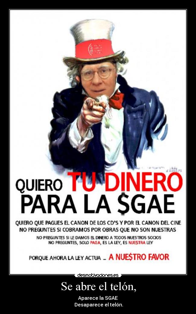 Se abre el telón, - Aparece la SGAE
Desaparece el telón.