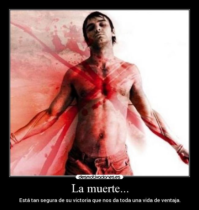 La muerte... -