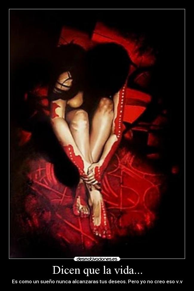 Dicen que la vida... -