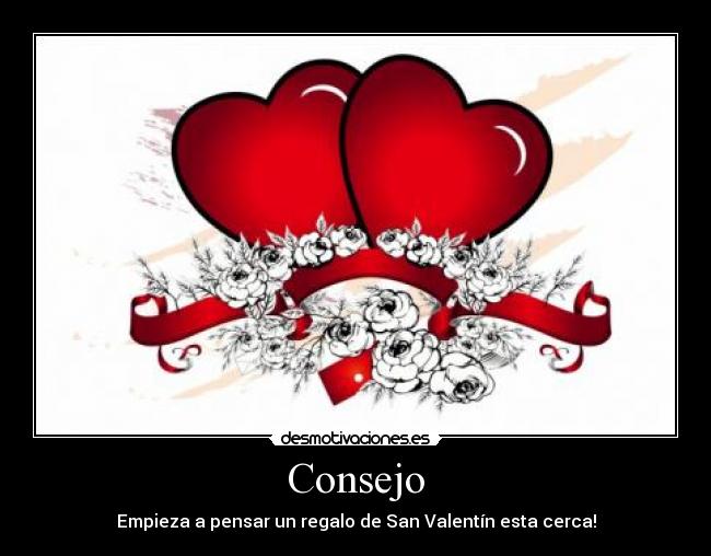 Consejo - Empieza a pensar un regalo de San Valentín esta cerca!