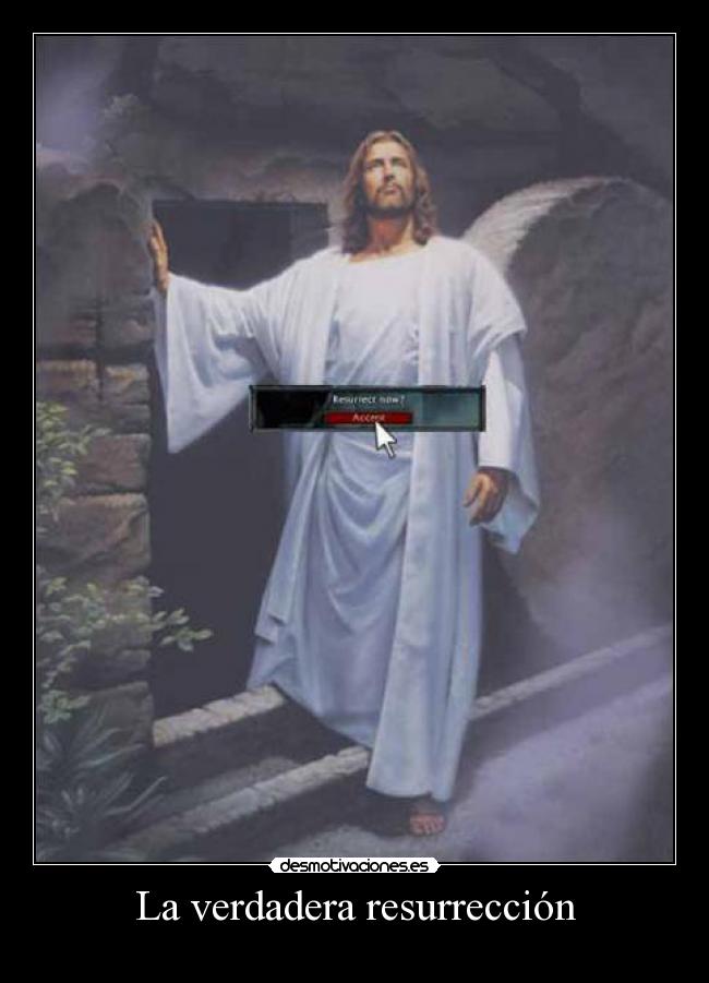 La verdadera resurrección -