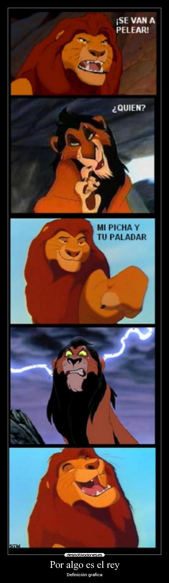 Por algo es el rey - Definición grafica