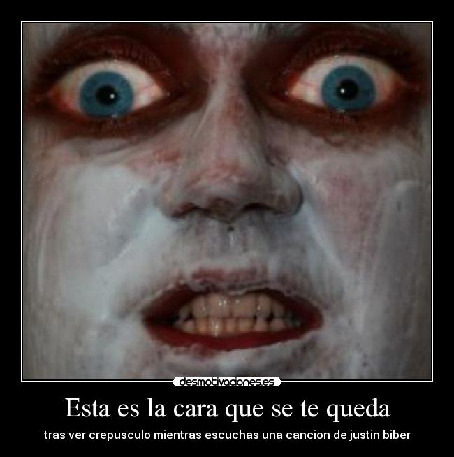 Esta es la cara que se te queda -