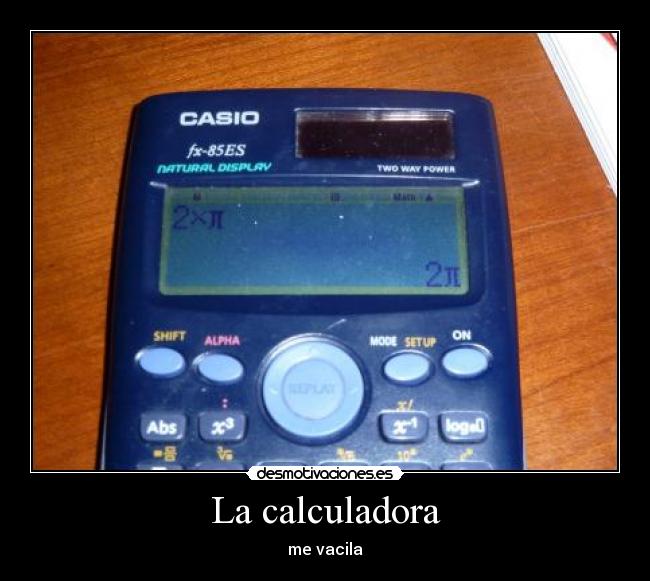 La calculadora - me vacila