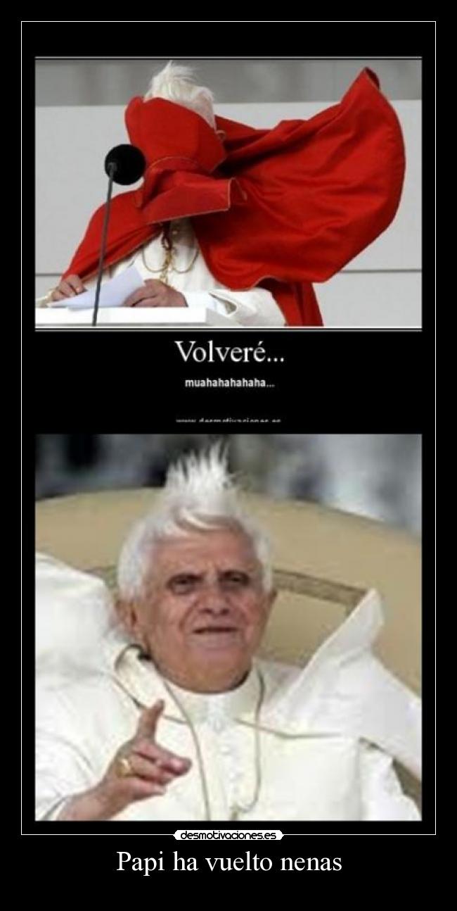 Papi ha vuelto nenas -